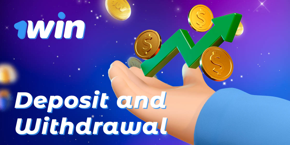 How to deposit and withdraw funds from 1Win India
