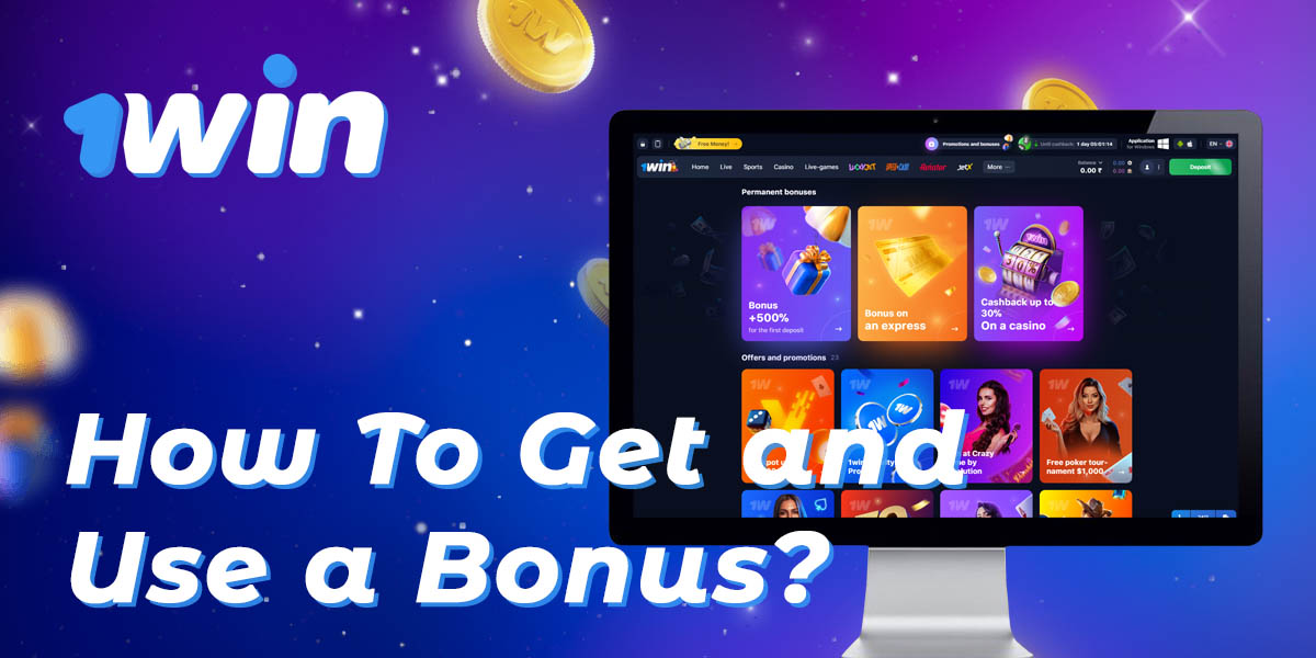 Step-by-step instructions on how to get bonuses from 1Win 
