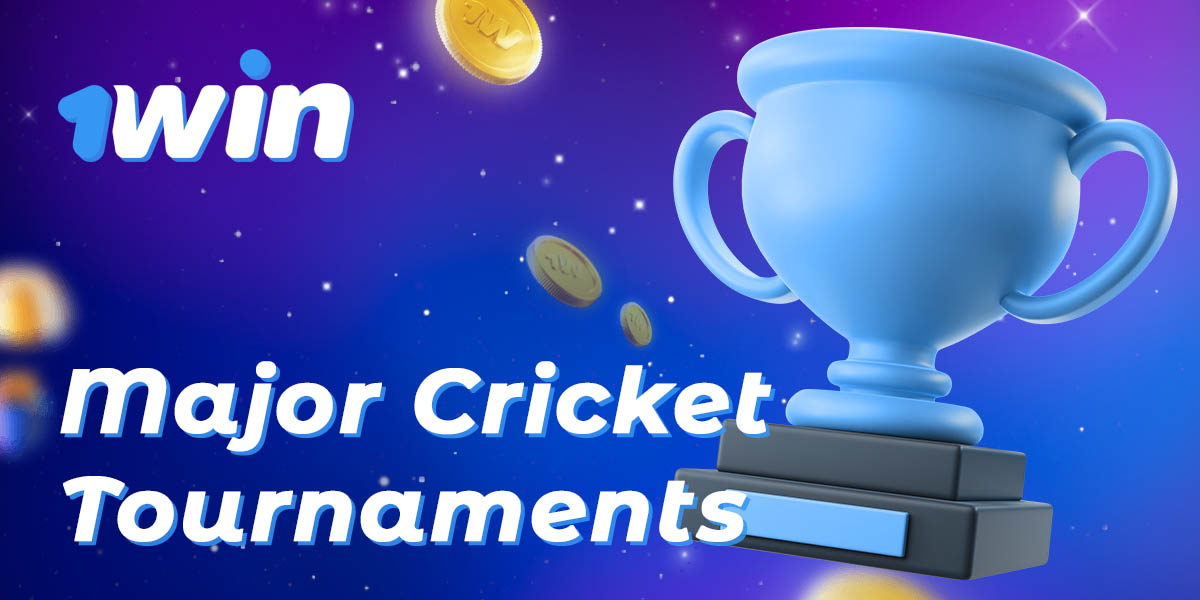 Table with major cricket tournaments of 2023 available for betting on 1Win

