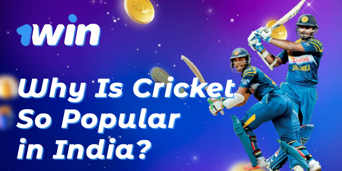 Why cricket has become so popular among 1Win users in India
