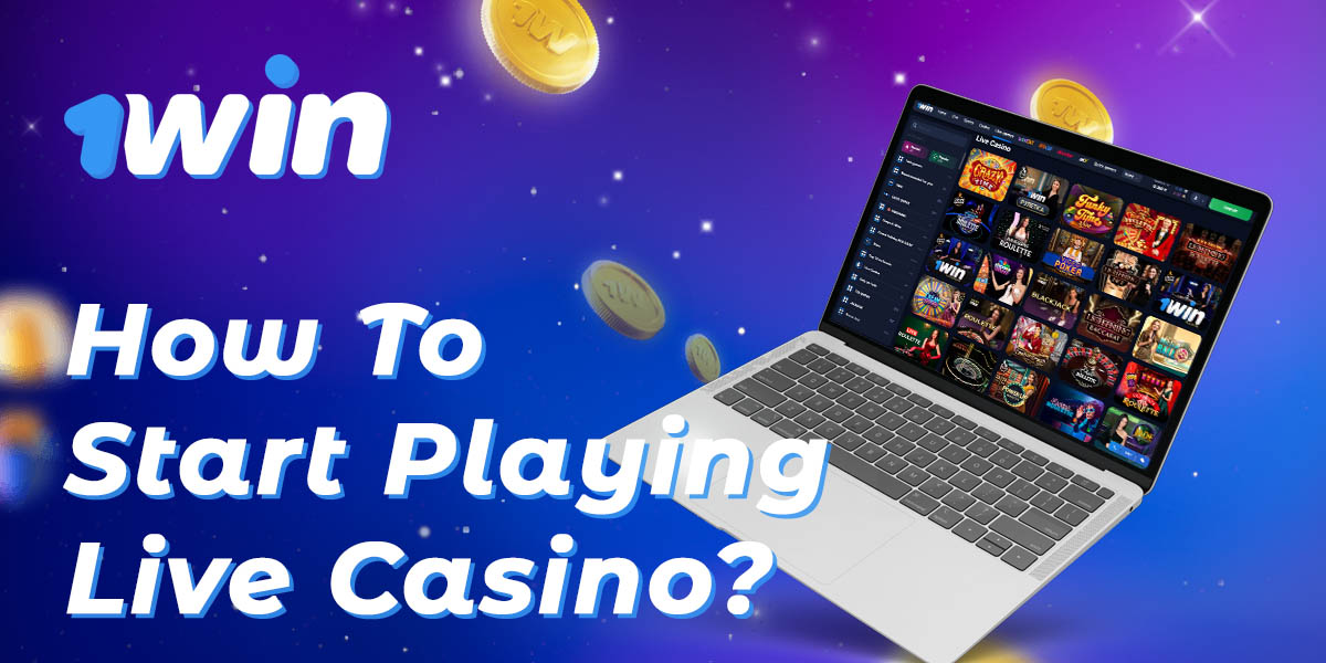 Instructions to help you get started playing live casino 1Win