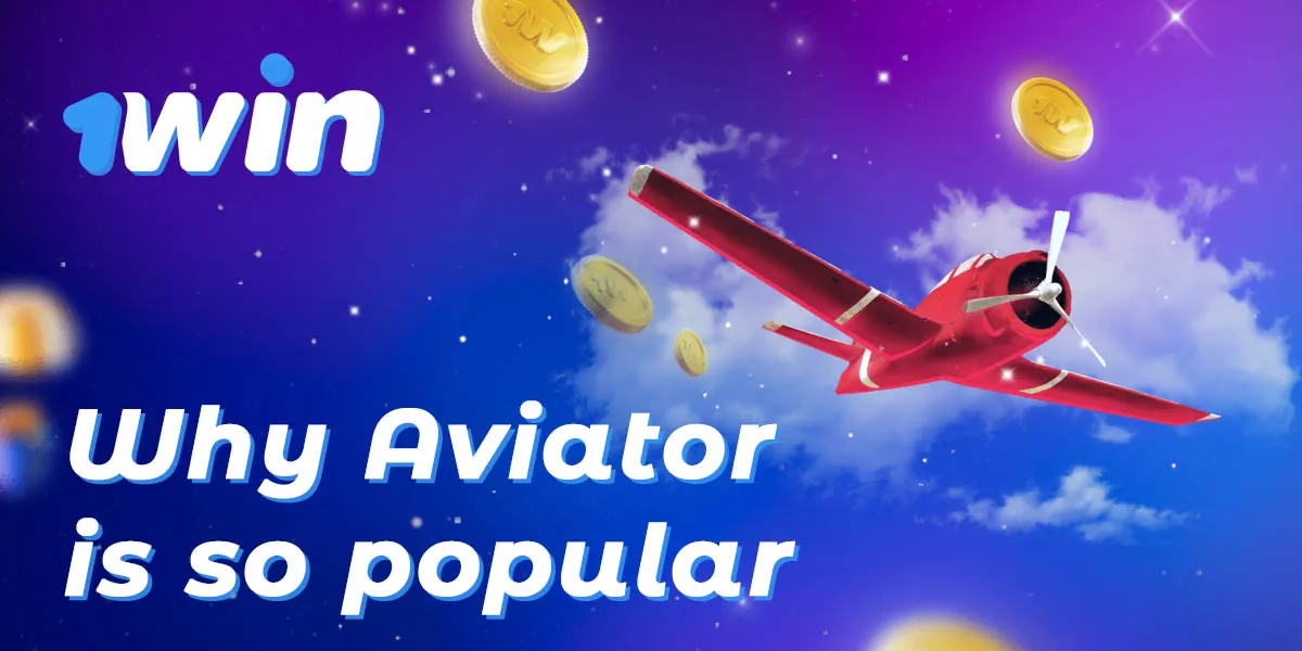 Why the Aviator game on 1Win has become so popular among indie users